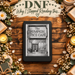 DNF The Pumpkin Spice Café by Laurie Gilmore