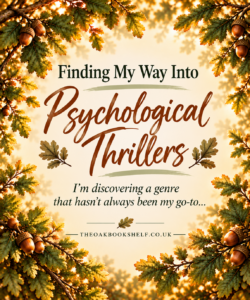 Finding My Way Into Psychological Thrillers
