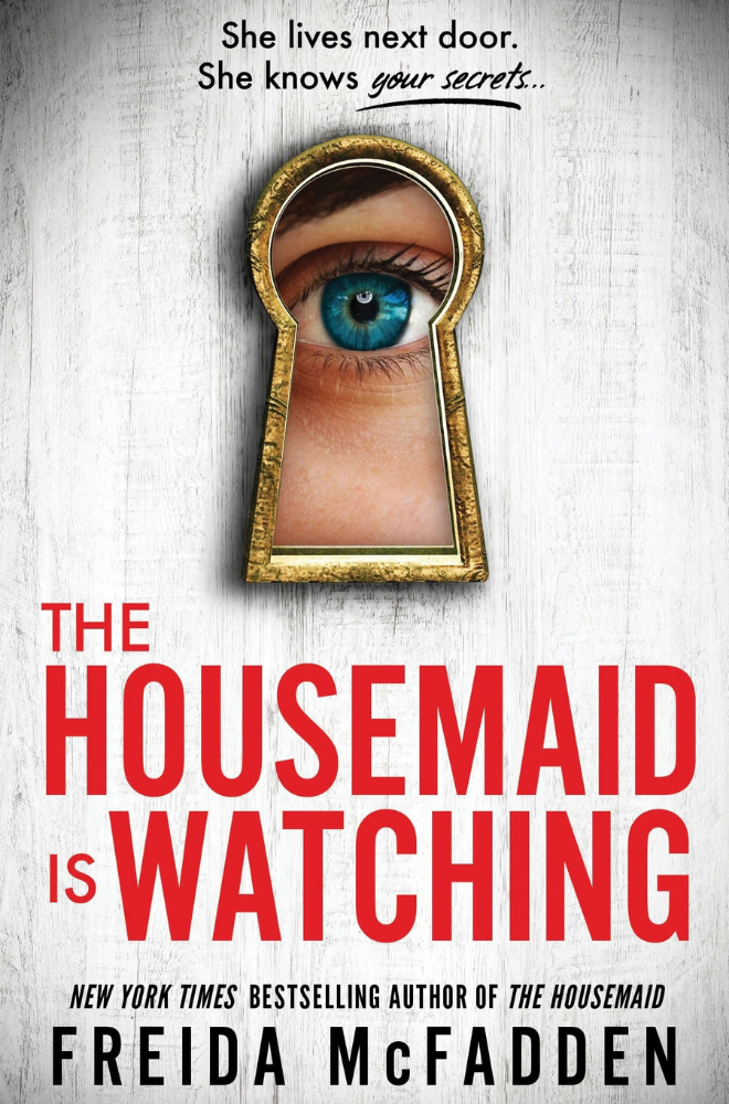 The Housemaids Watching by Freida McFadden