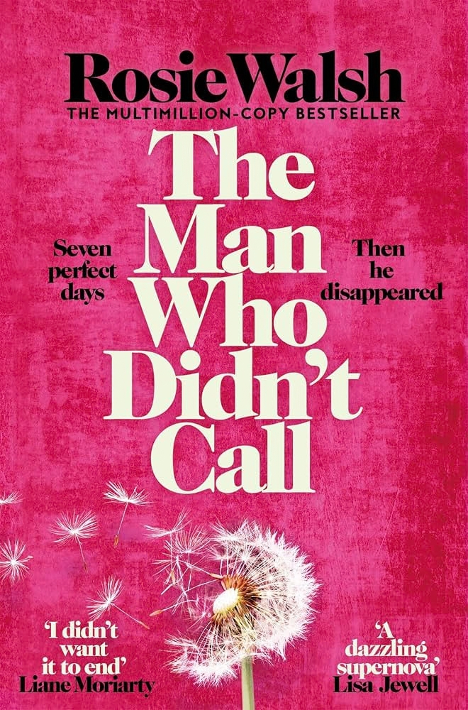 The Man Who Didn't Call by Rosie Walsh